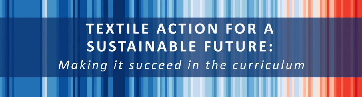Textiles Action For a Sustainable Future: Making it Succeed in the Curriculum